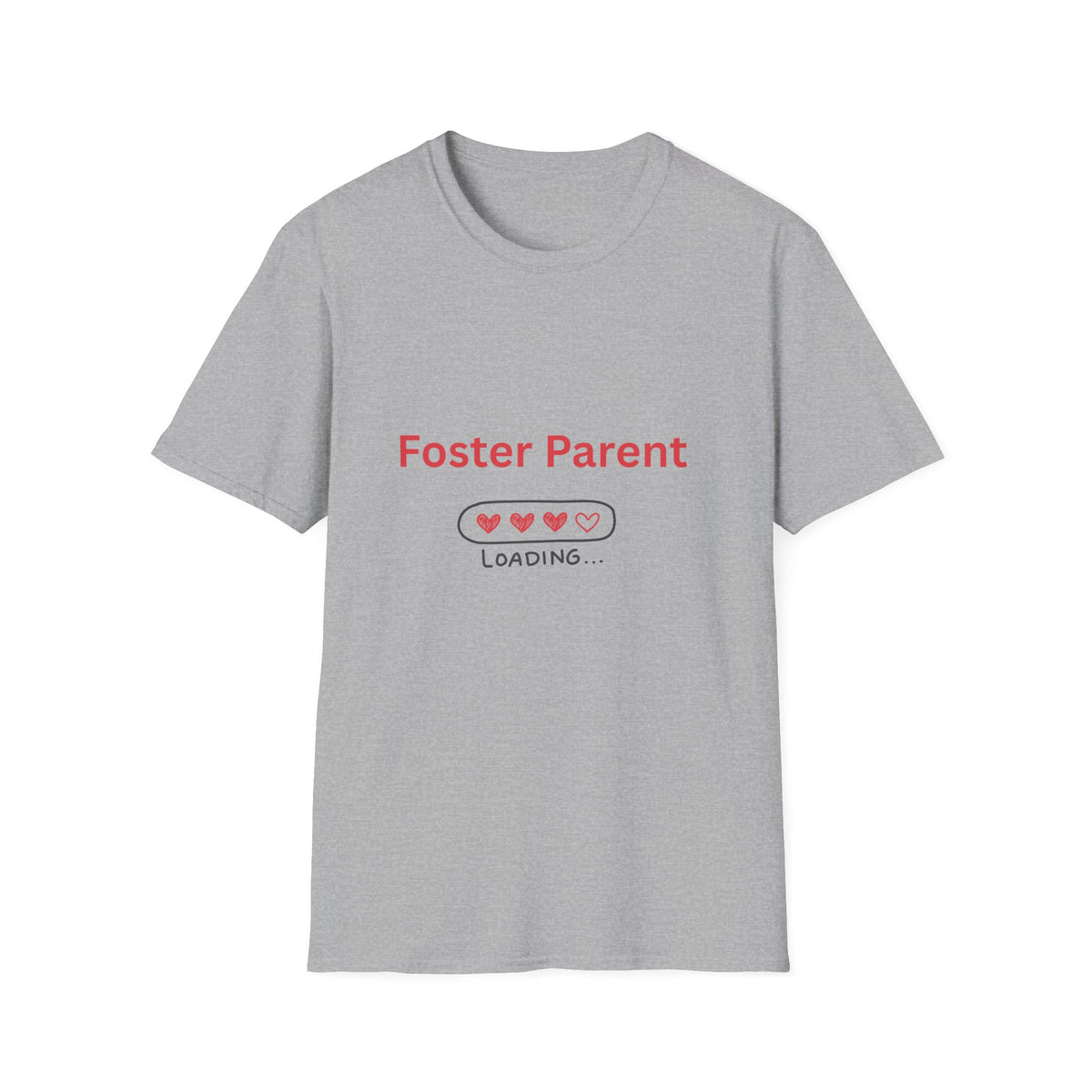 Foster Parent Loading Softstyle Tee