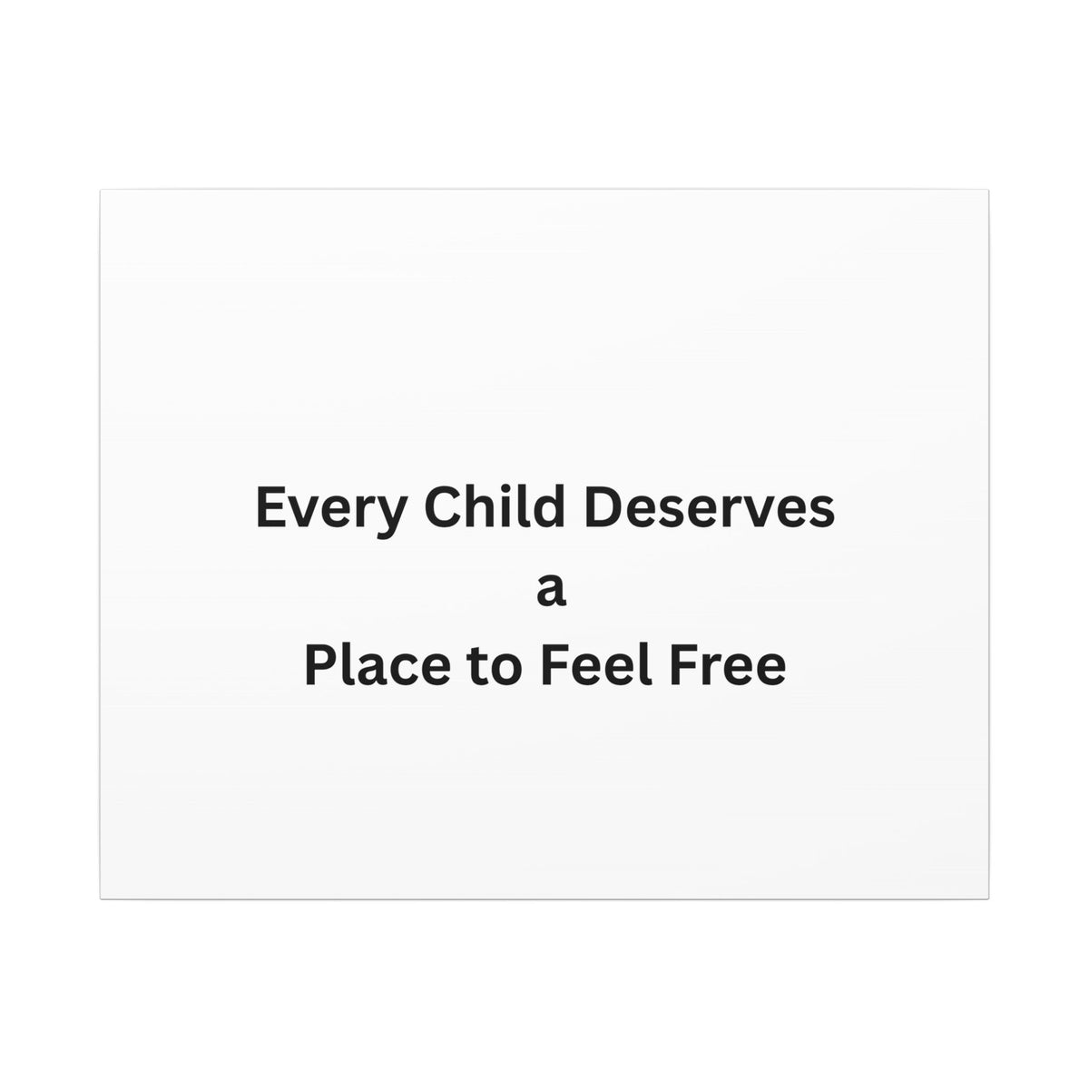 Every Child- Matte Canvas, Stretched, 0.75" (Multi-Size)