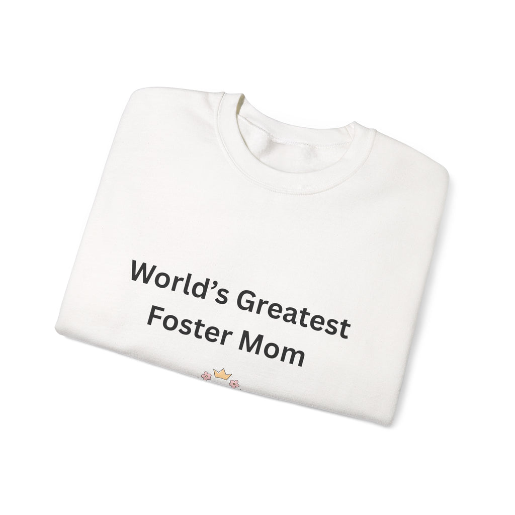 Greatest Foster Mom Sweatshirt