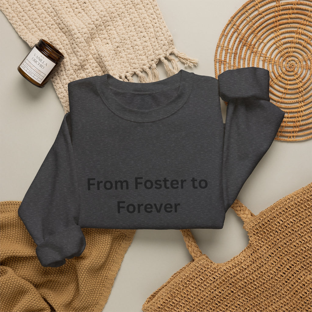 Foster to Forever Sweatshirt