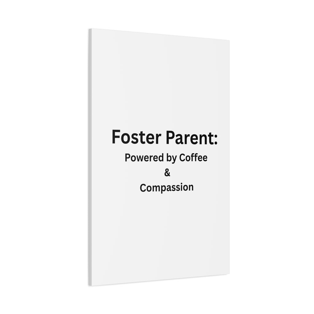 Foster Parents Powered Matte Canvas, Stretched, 1.25"