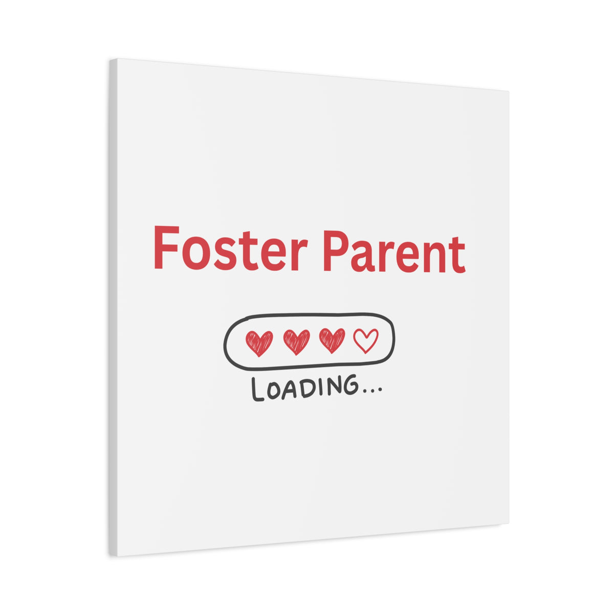 Foster Parent Loading Matte Canvas, Stretched, 1.25"