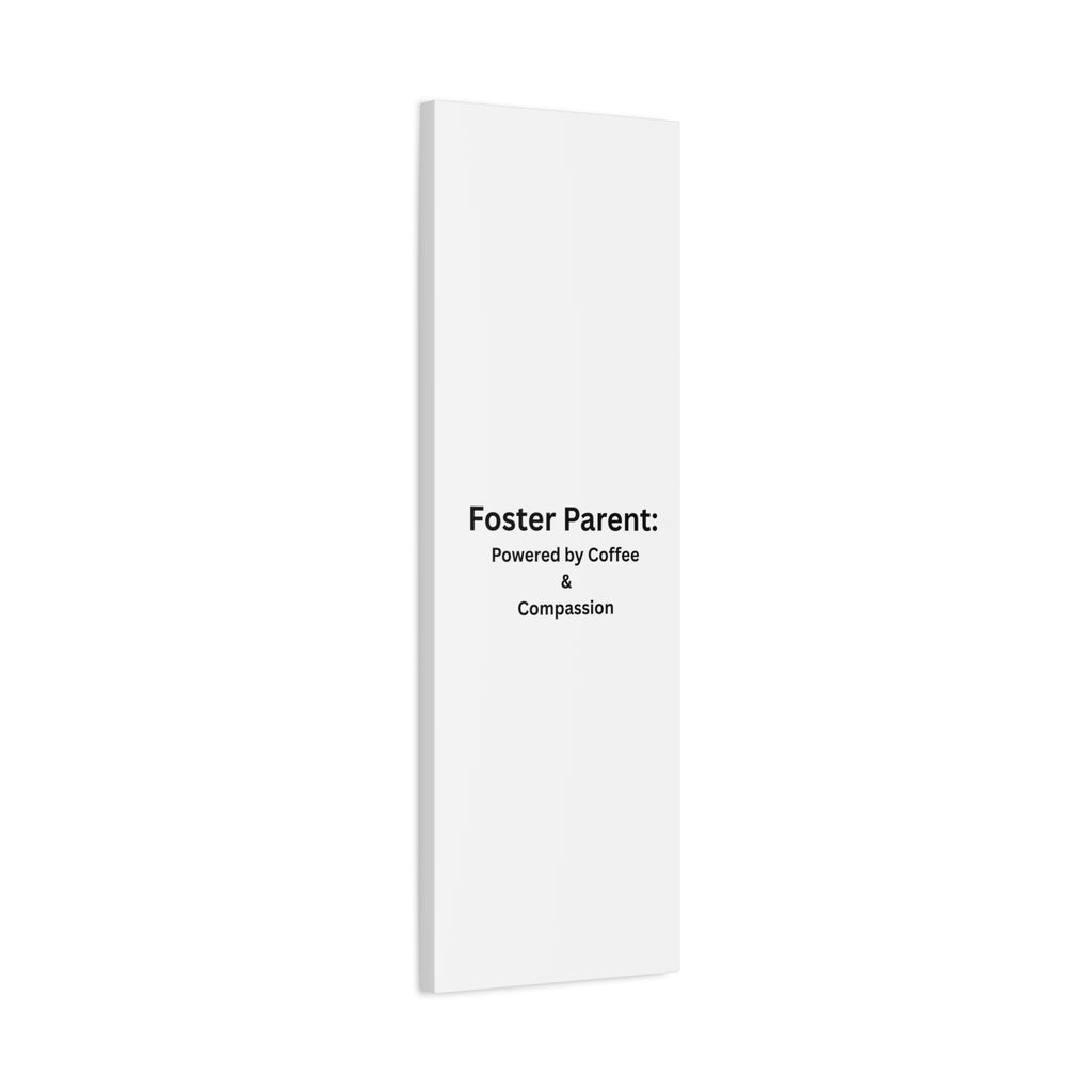 Foster Parents Powered Matte Canvas, Stretched, 1.25"