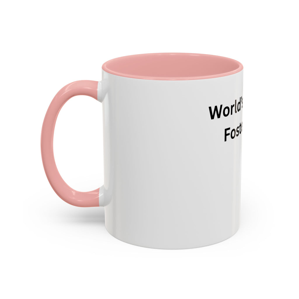 World's Greatest Foster Mom Mug – Foster Mom Gift Idea, Foster Care Coffee Mug (11oz, 15oz)