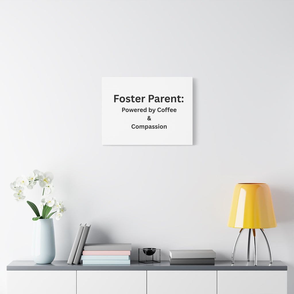 Foster Parents Powered Matte Canvas, Stretched, 1.25"