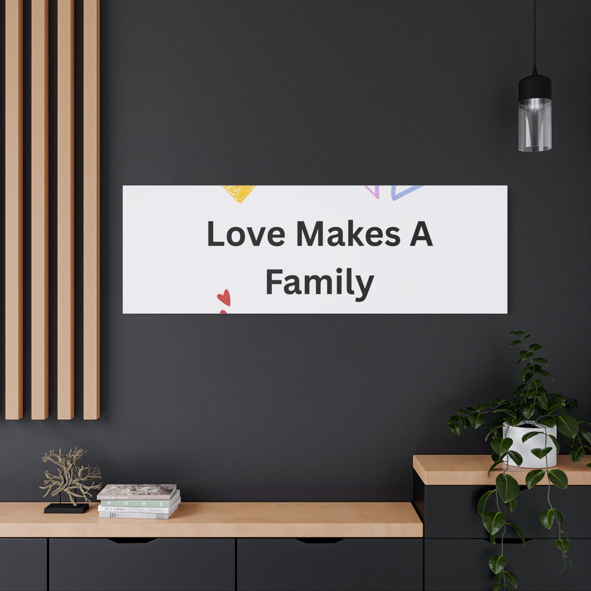 Love Makes A Family Matte Canvas,  1.25"