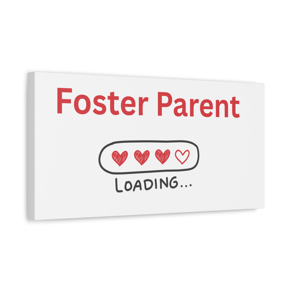Foster Parent Loading Matte Canvas, Stretched, 1.25"