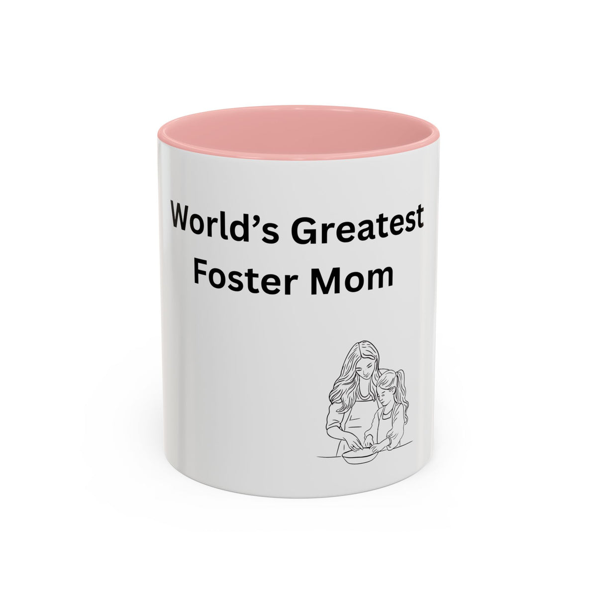 World's Greatest Foster Mom Mug – Foster Mom Gift Idea, Foster Care Coffee Mug (11oz, 15oz)