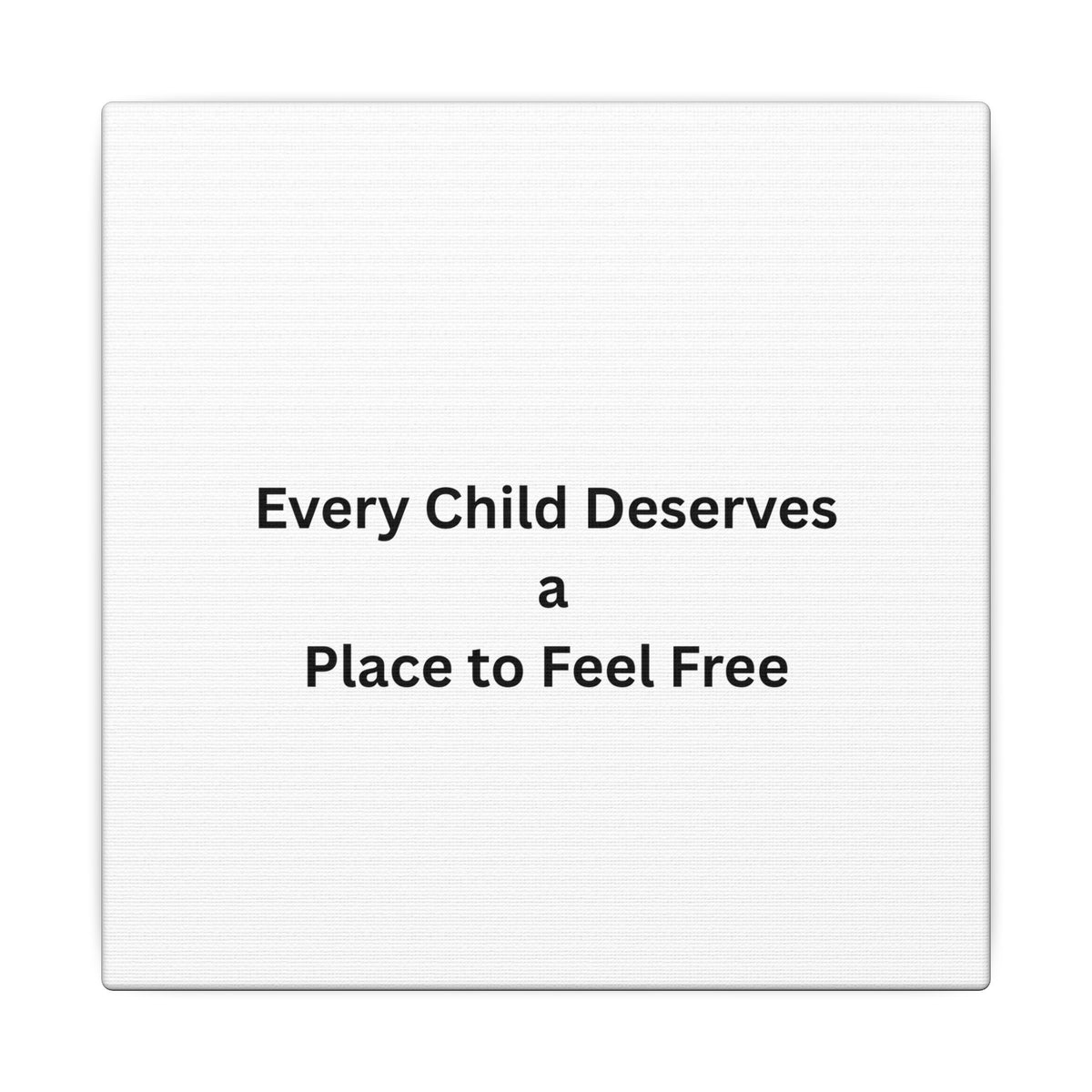 Every Child- Matte Canvas, Stretched, 0.75" (Multi-Size)