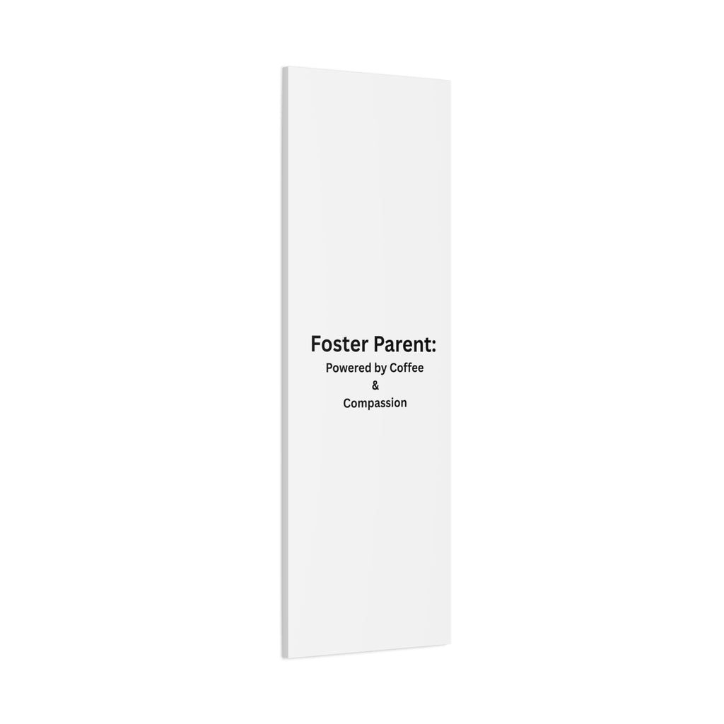 Foster Parents Powered Matte Canvas, Stretched, 1.25"