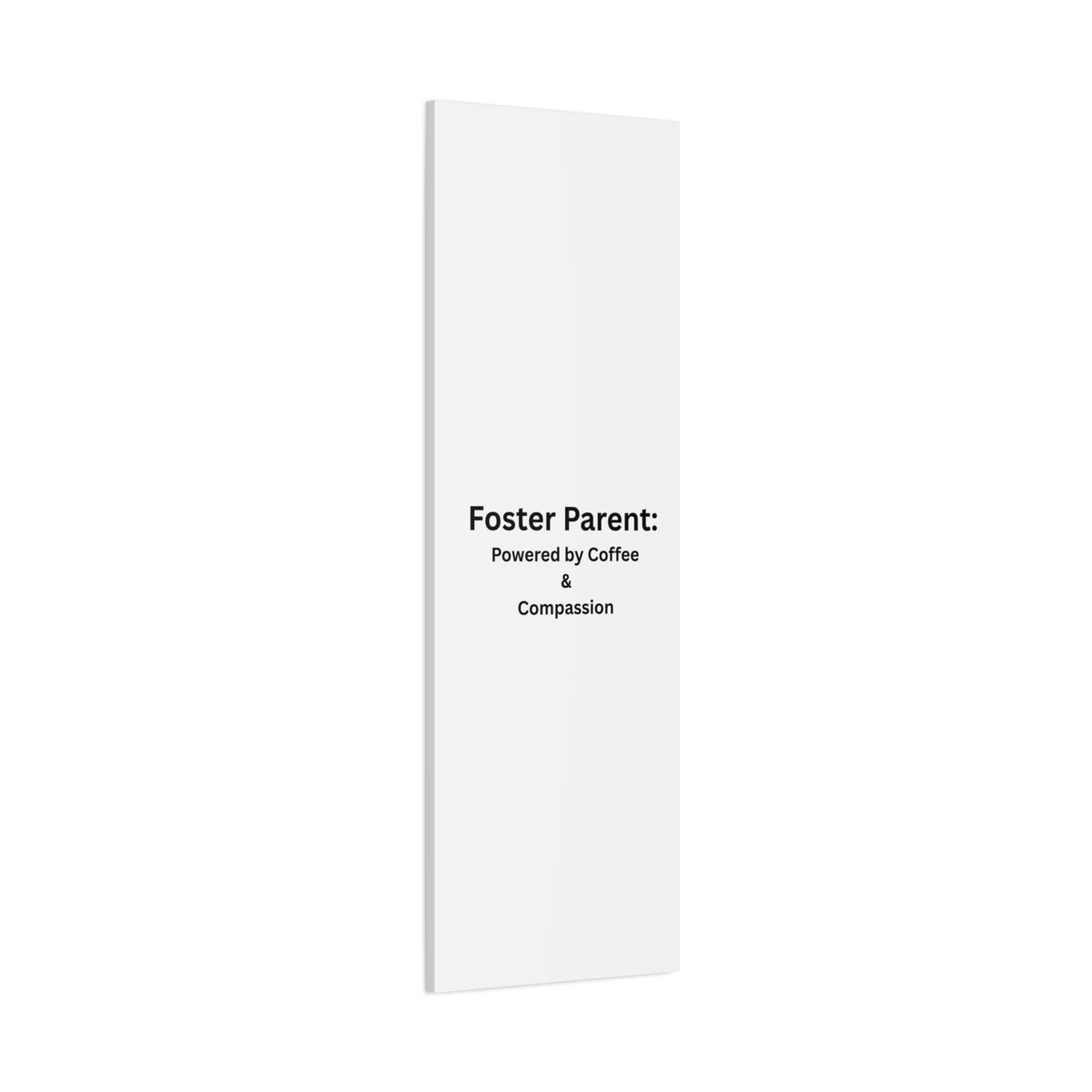 Foster Parents Powered Matte Canvas, Stretched, 1.25"