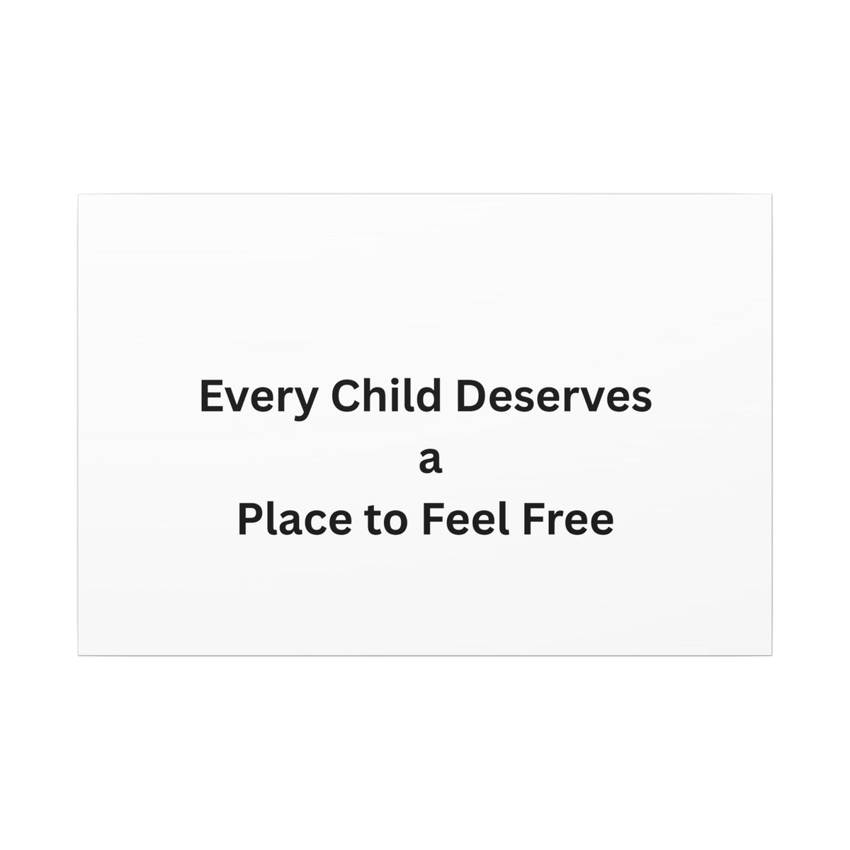 Every Child- Matte Canvas, Stretched, 0.75" (Multi-Size)