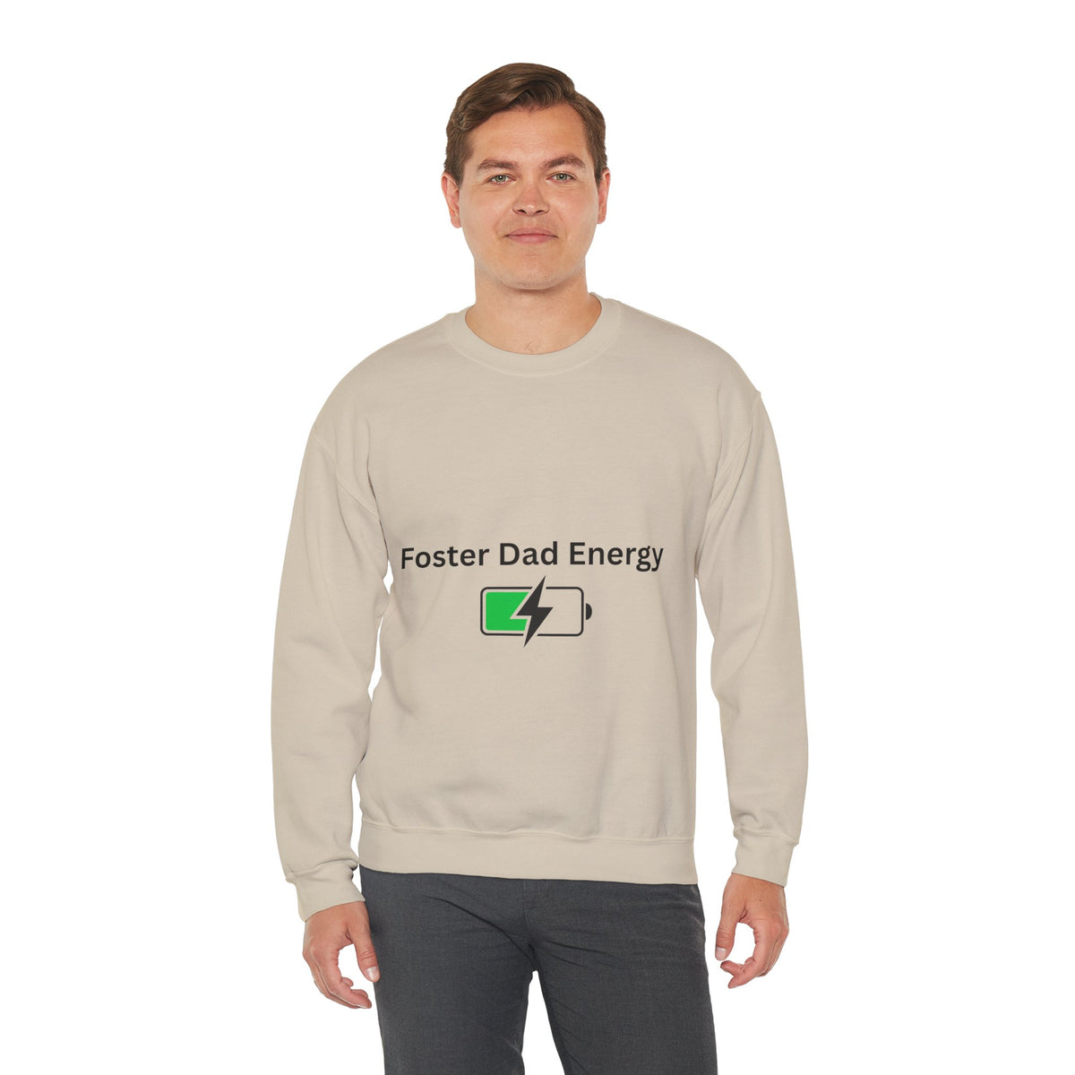 Foster Dad Energy Sweatshirt
