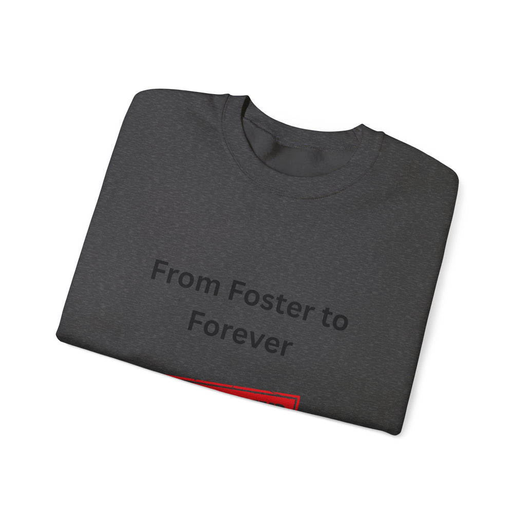 Foster to Forever Sweatshirt