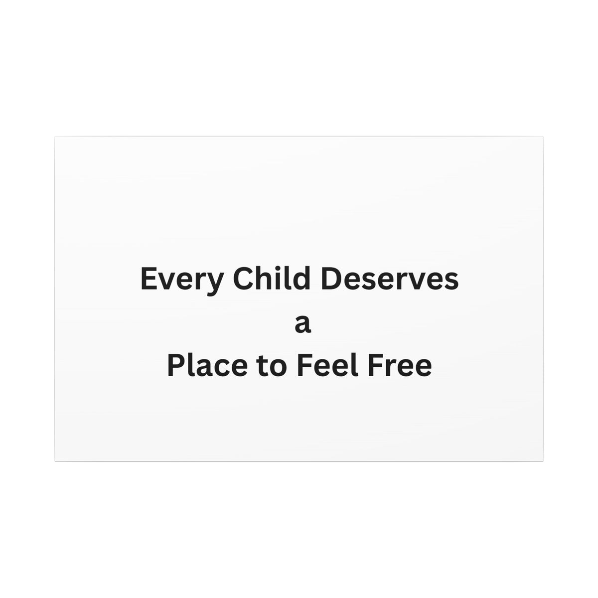 Every Child- Matte Canvas, Stretched, 0.75" (Multi-Size)
