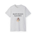 Worlds Greatest Foster Mom Unisex Ultra Cotton Tee
