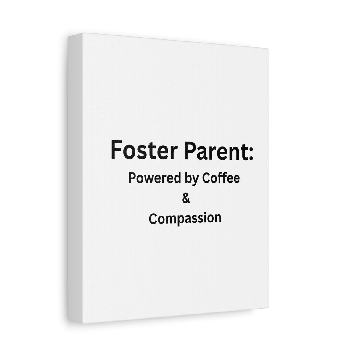 Foster Parents Powered Matte Canvas, Stretched, 1.25"