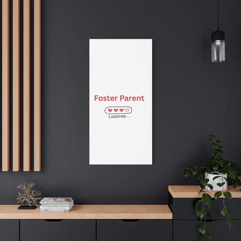 Foster Parent Loading Matte Canvas, Stretched, 1.25"