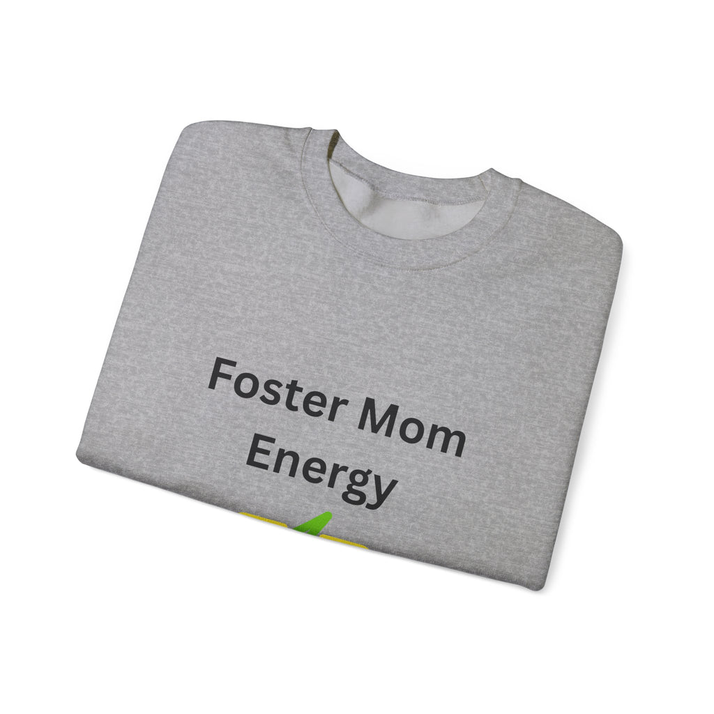 Foster Mom Energy Sweatshirt