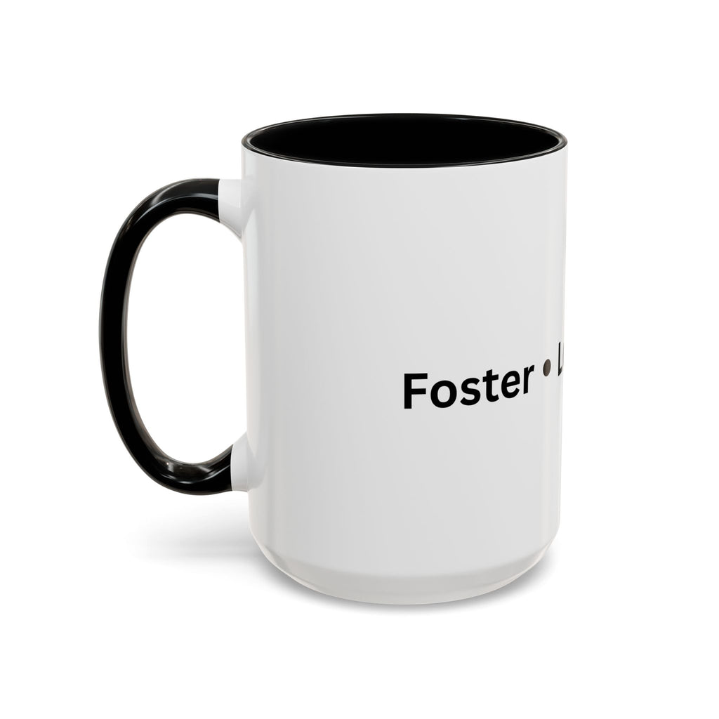 Foster Love Grow Accent Coffee Mug (11, 15oz)