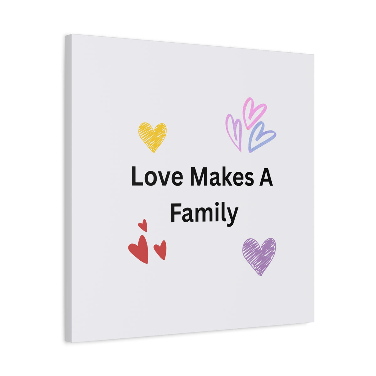 Love Makes A Family Matte Canvas,  1.25"