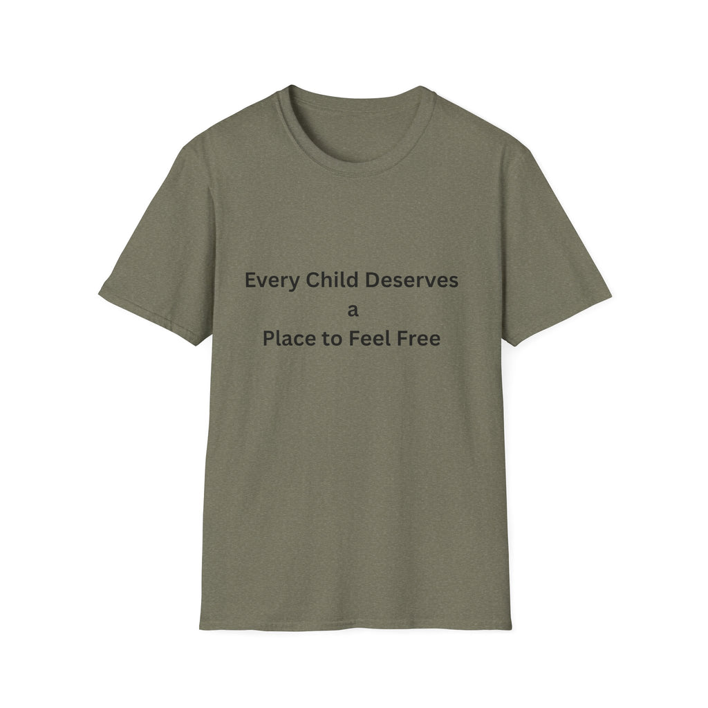 Every Child Deserves a Place to Feel Free Tee