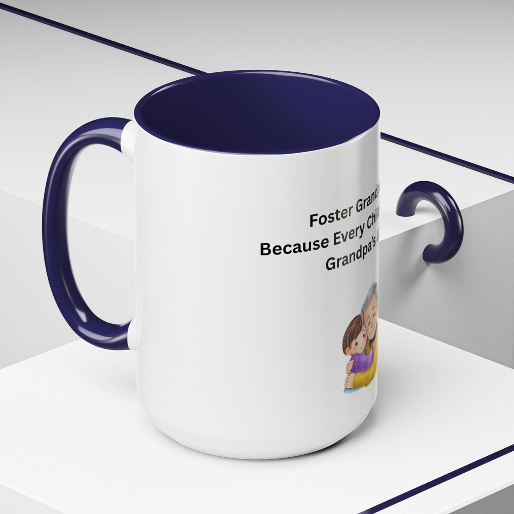 Grandpa Coffee Mug – Foster Grandparent Gift, Foster Care Family Mug (11oz, 15oz)