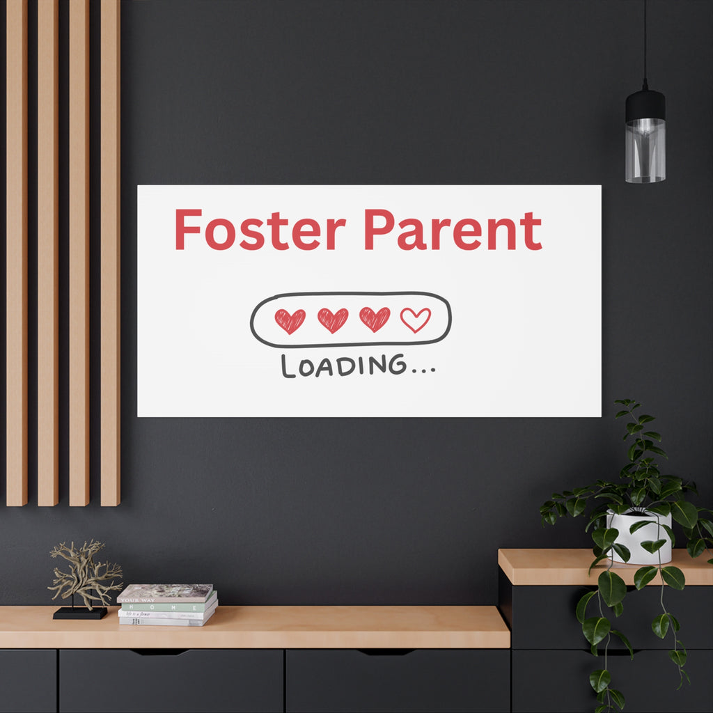 Foster Parent Loading Matte Canvas, Stretched, 1.25"