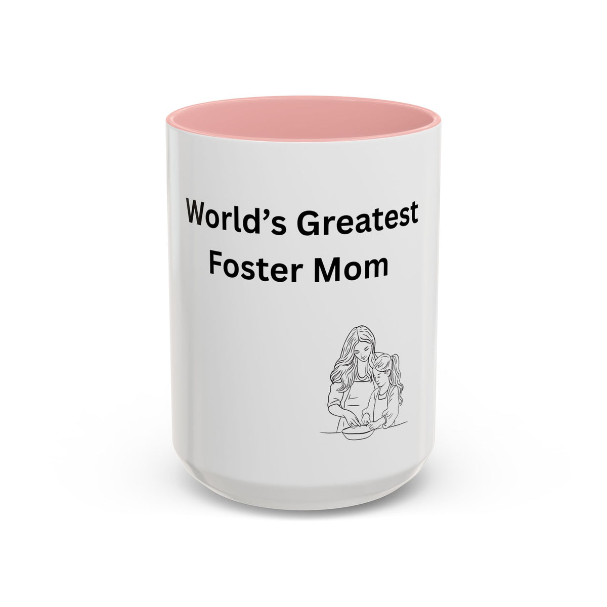 World's Greatest Foster Mom Mug – Foster Mom Gift Idea, Foster Care Coffee Mug (11oz, 15oz)