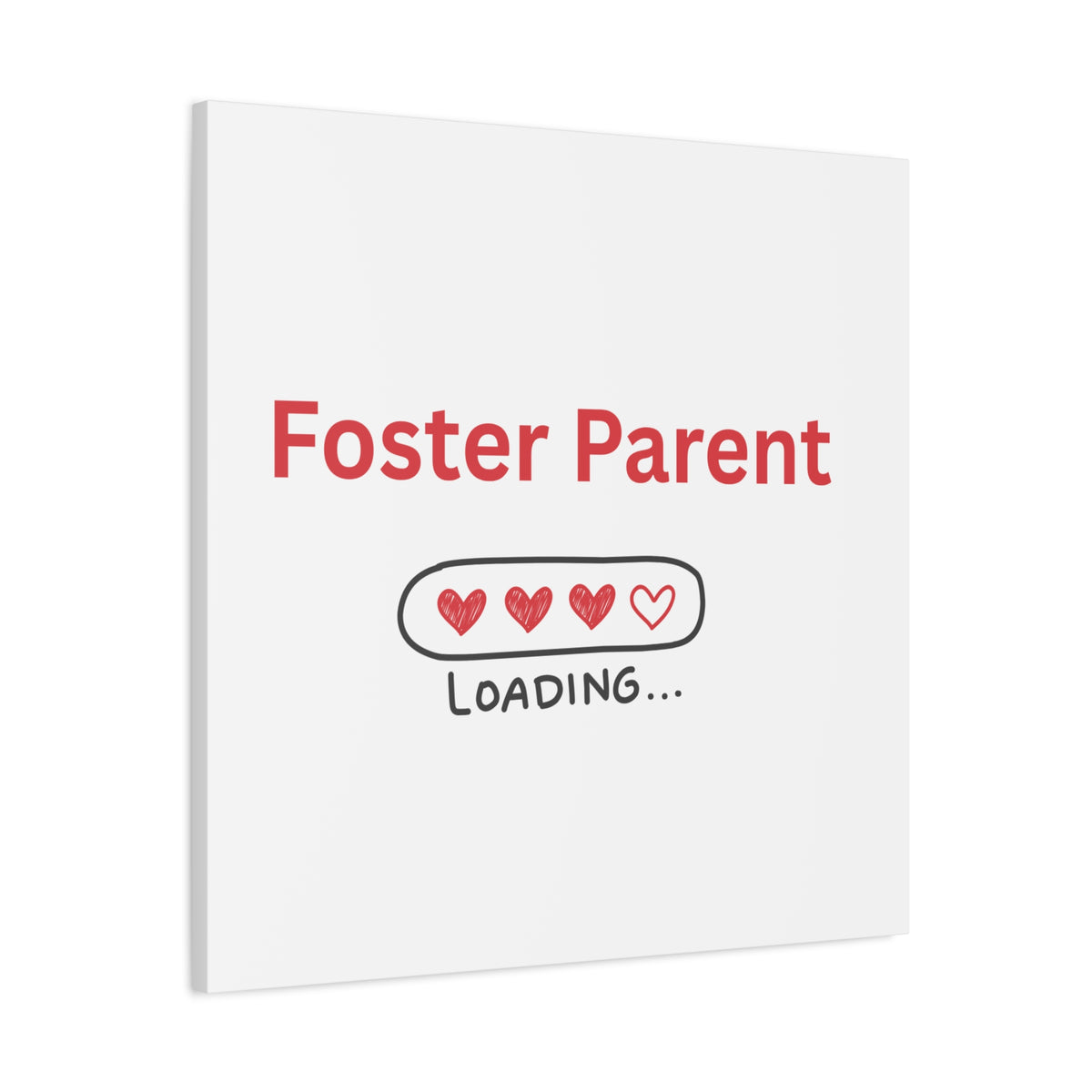 Foster Parent Loading Matte Canvas, Stretched, 1.25"