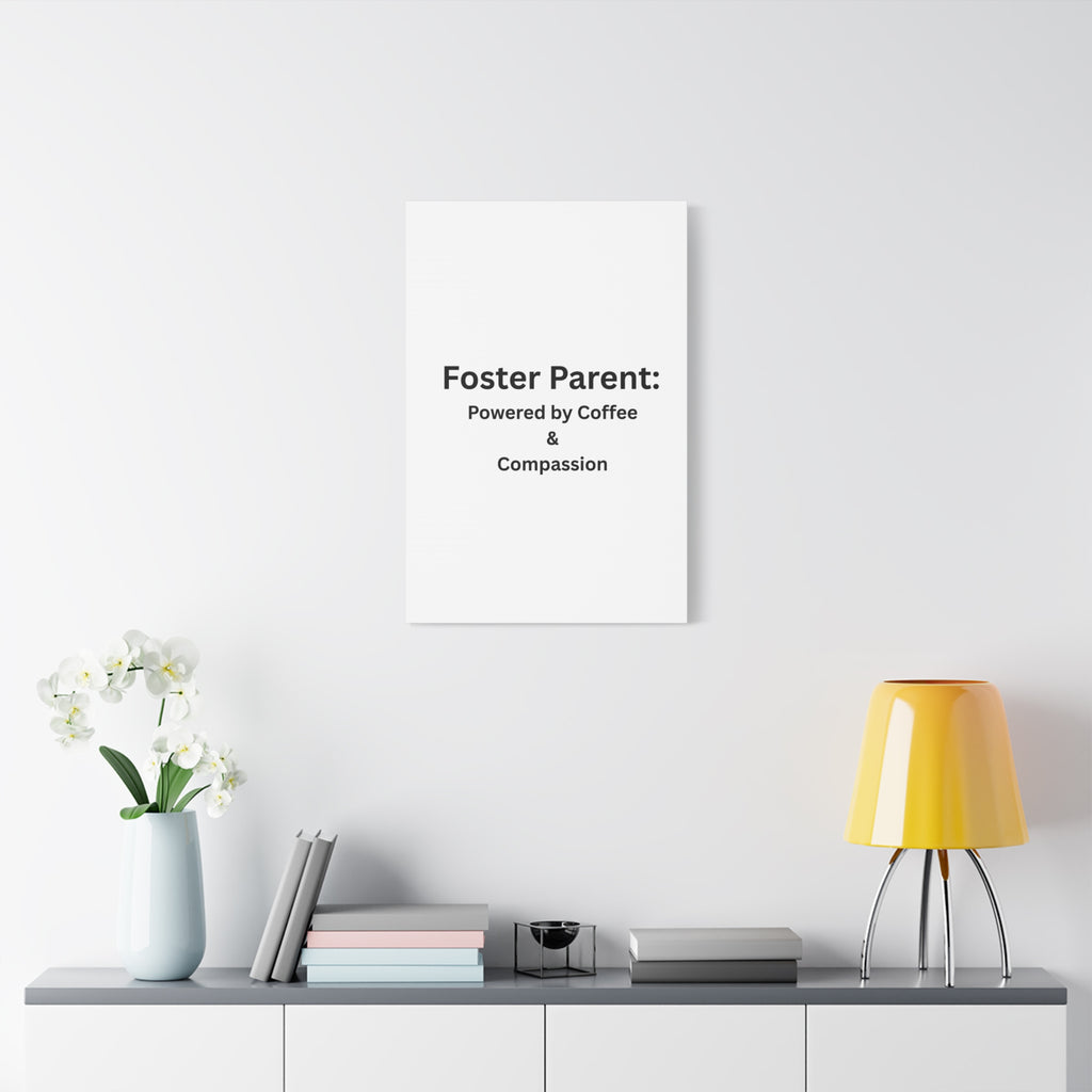 Foster Parents Powered Matte Canvas, Stretched, 1.25"