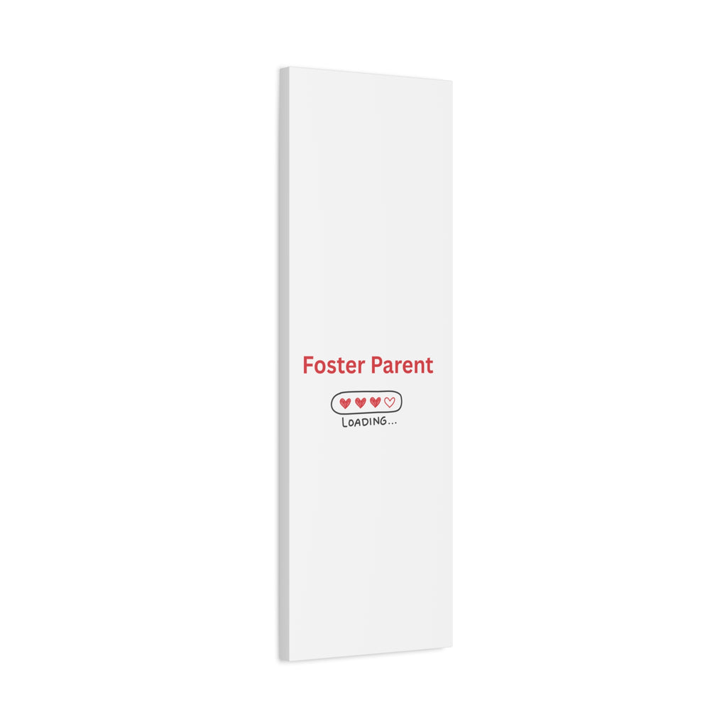 Foster Parent Loading Matte Canvas, Stretched, 1.25"