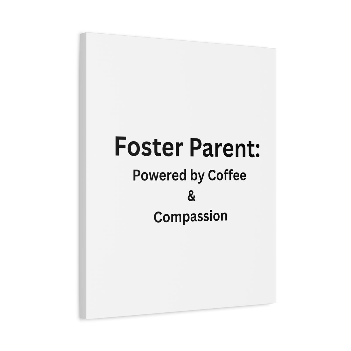 Foster Parents Powered Matte Canvas, Stretched, 1.25"