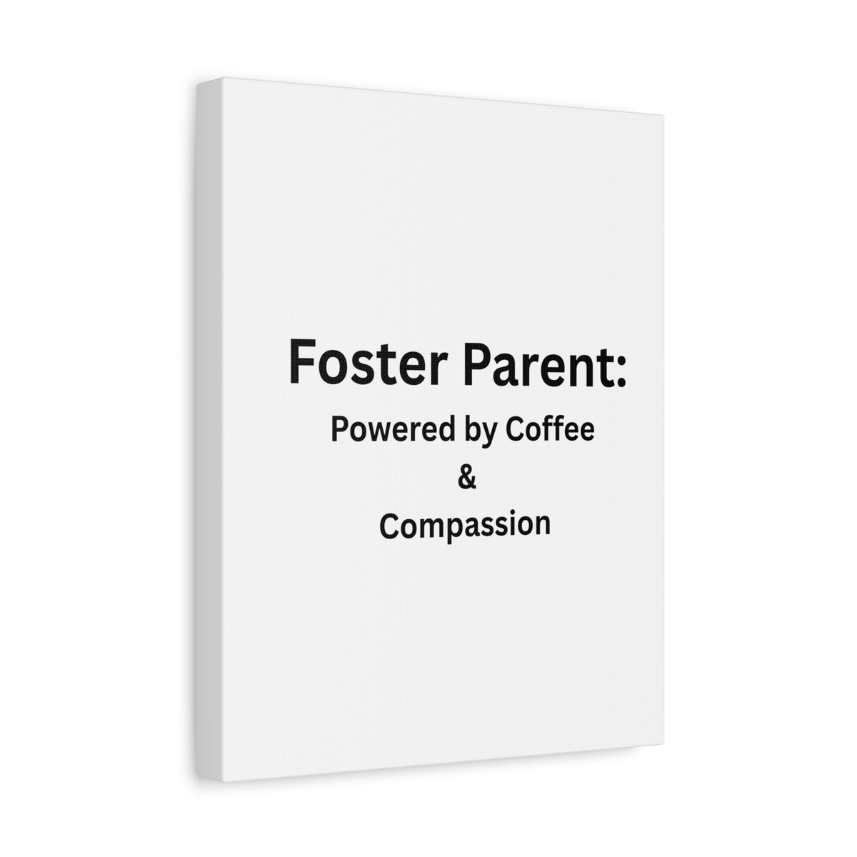 Foster Parents Powered Matte Canvas, Stretched, 1.25"