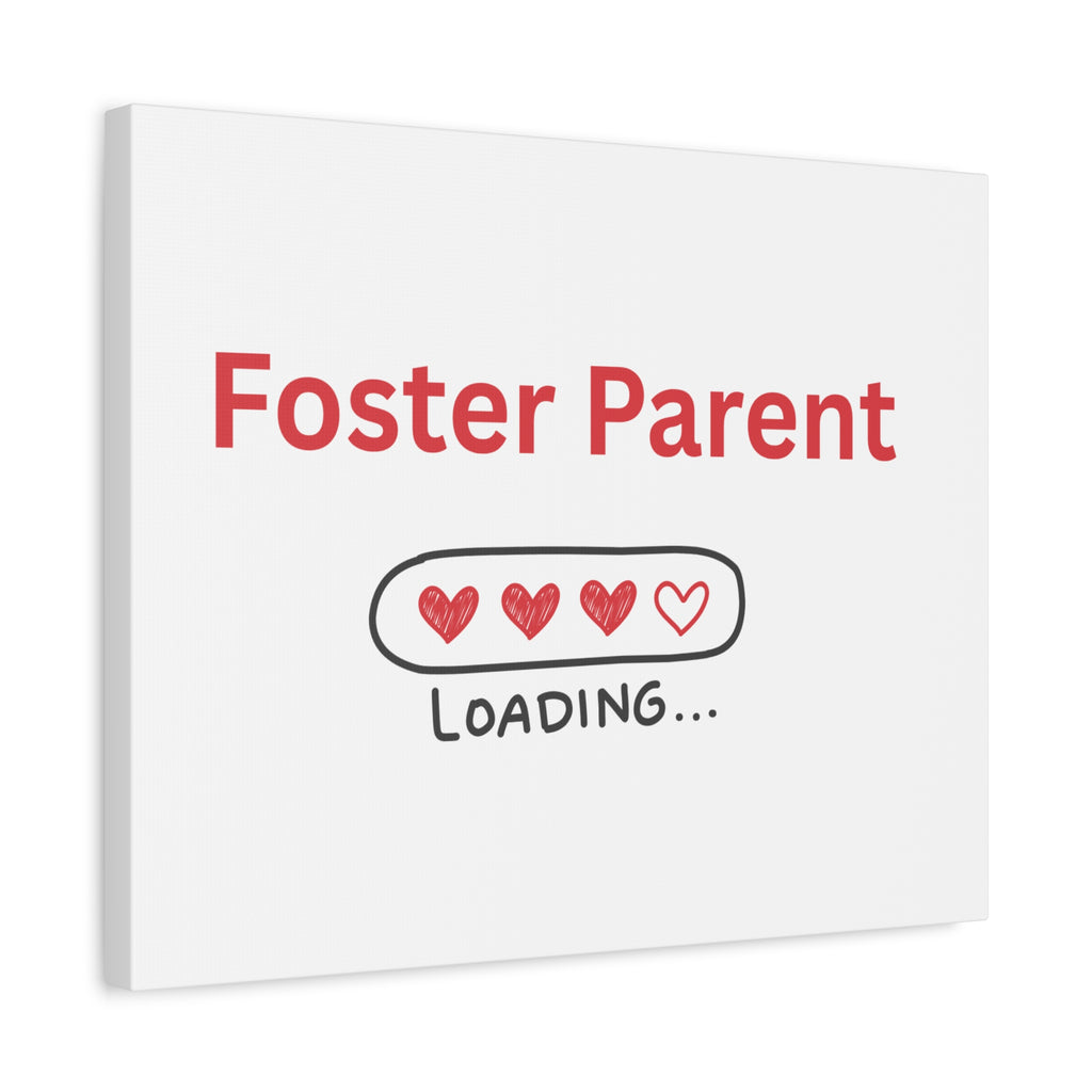 Foster Parent Loading Matte Canvas, Stretched, 1.25"
