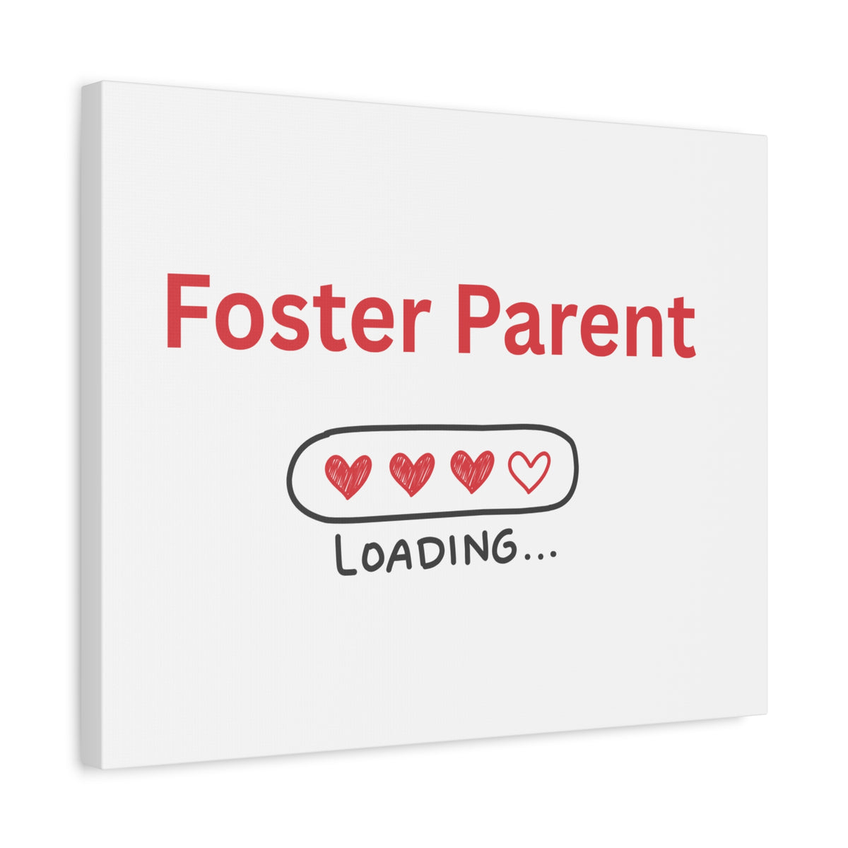 Foster Parent Loading Matte Canvas, Stretched, 1.25"