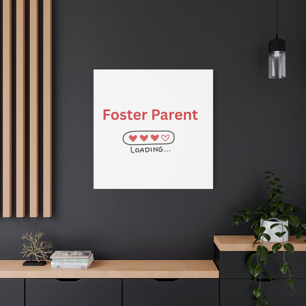 Foster Parent Loading Matte Canvas, Stretched, 1.25"