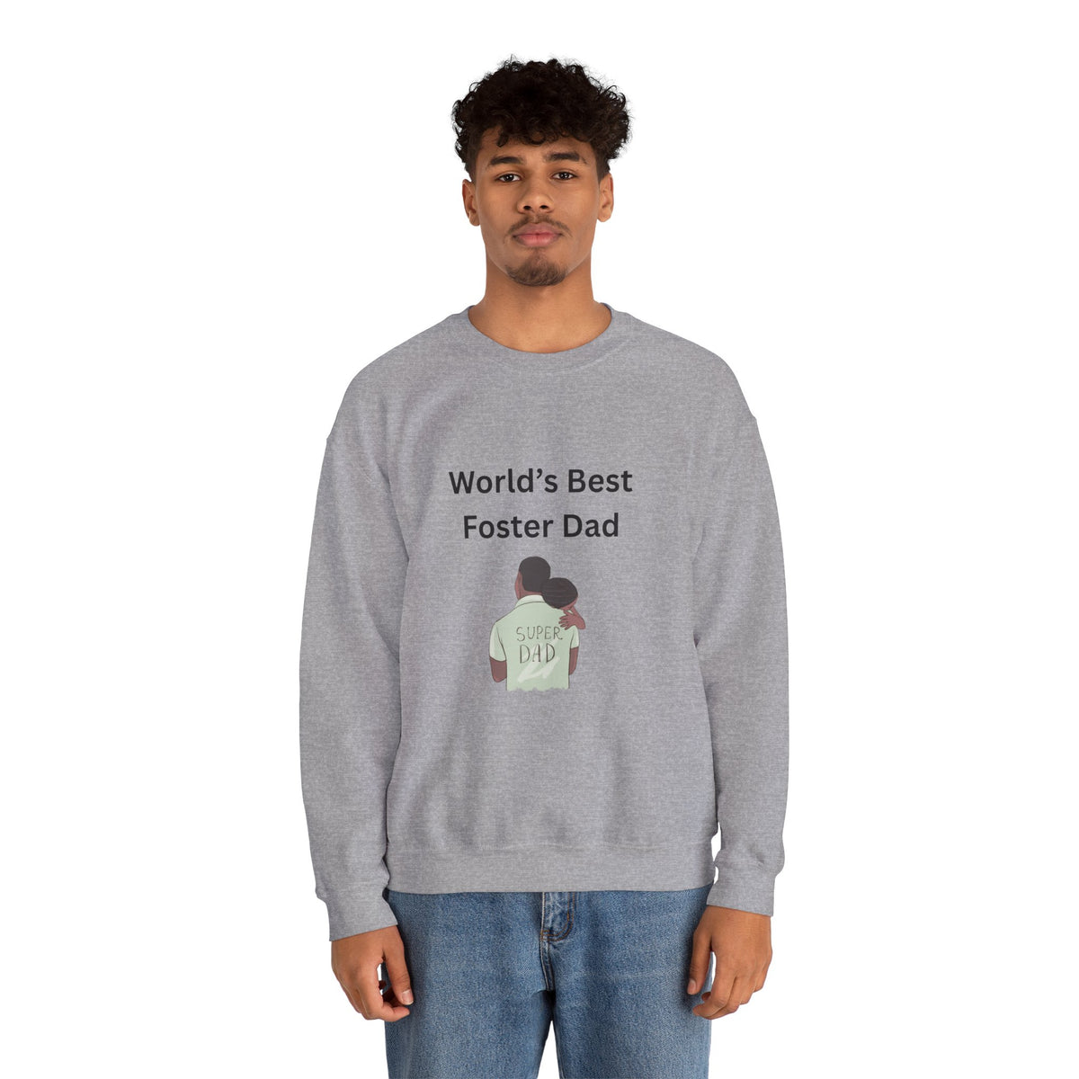 Greatest Foster Dad Sweatshirt