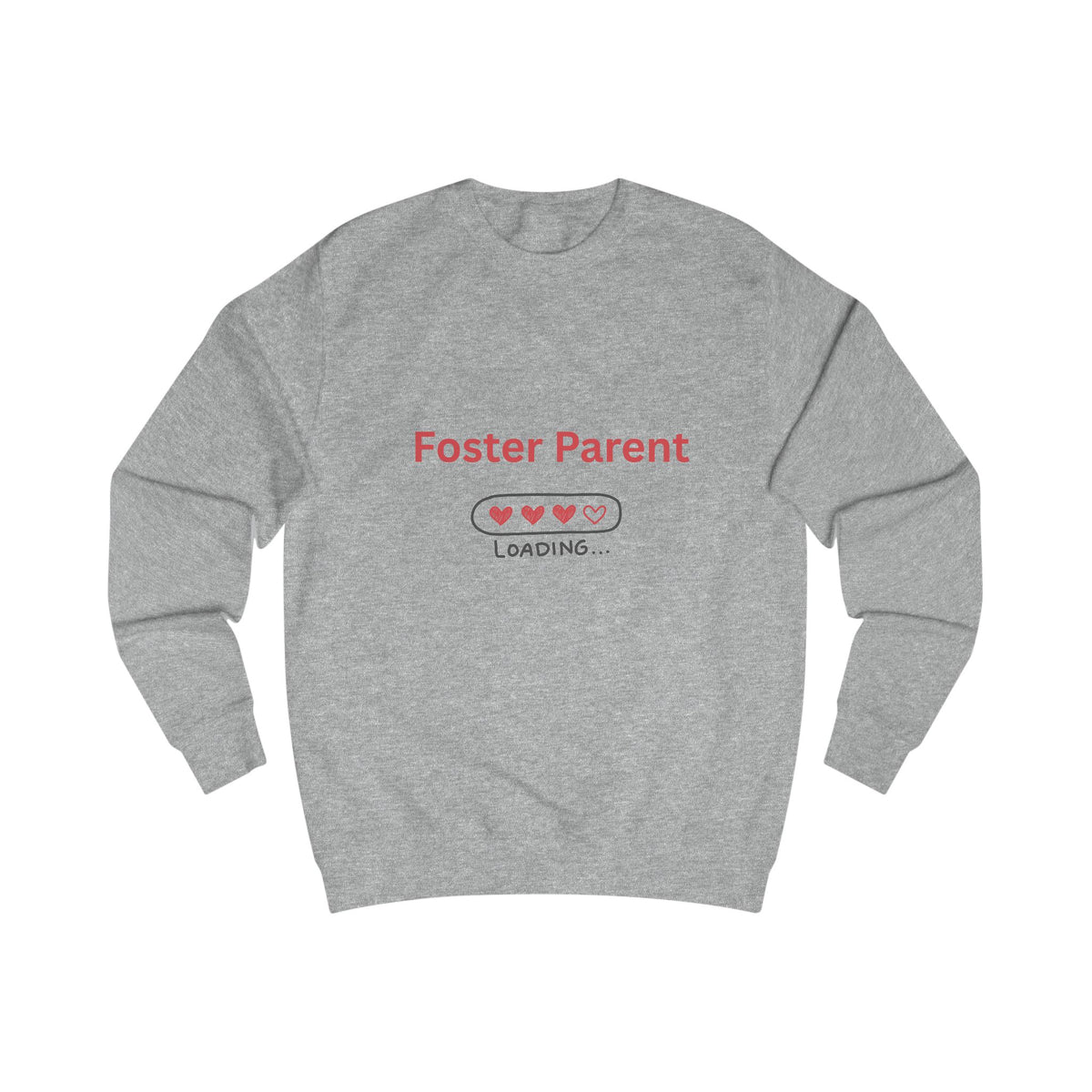 Foster Parent Loading Sweatshirt – Funny Foster Parent Gift, Foster Care Awareness Hoodie