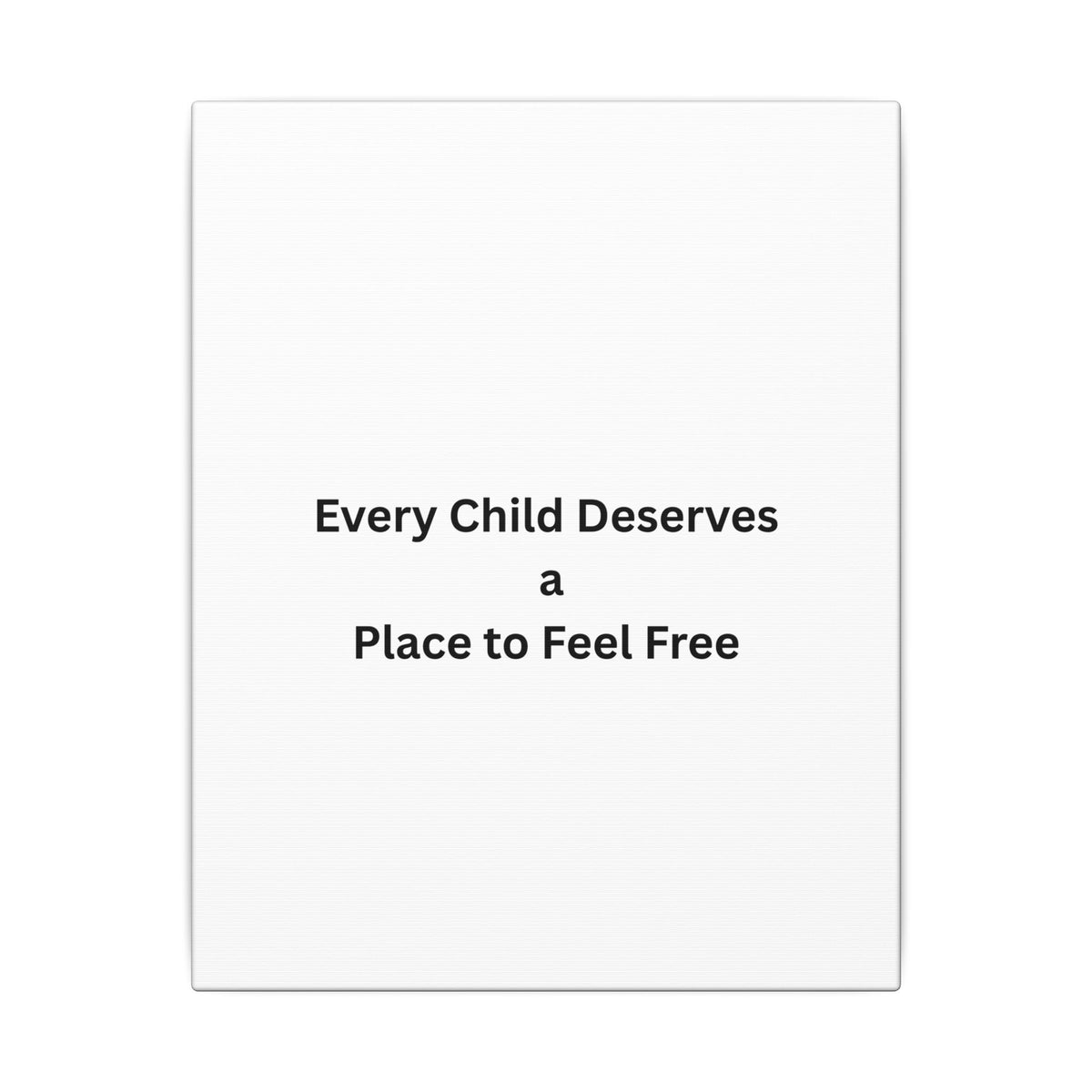 Every Child- Matte Canvas, Stretched, 0.75" (Multi-Size)
