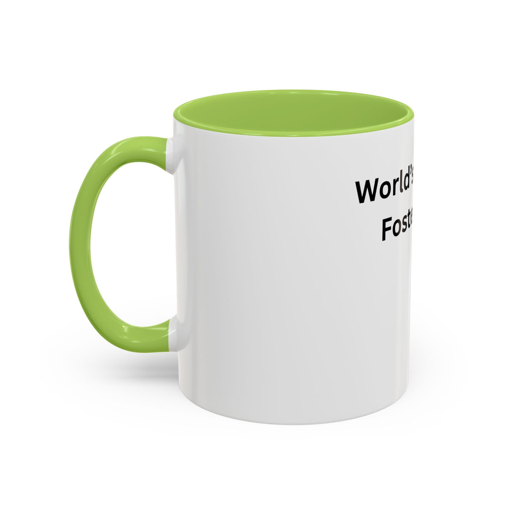 World's Greatest Foster Mom Mug – Foster Mom Gift Idea, Foster Care Coffee Mug (11oz, 15oz)