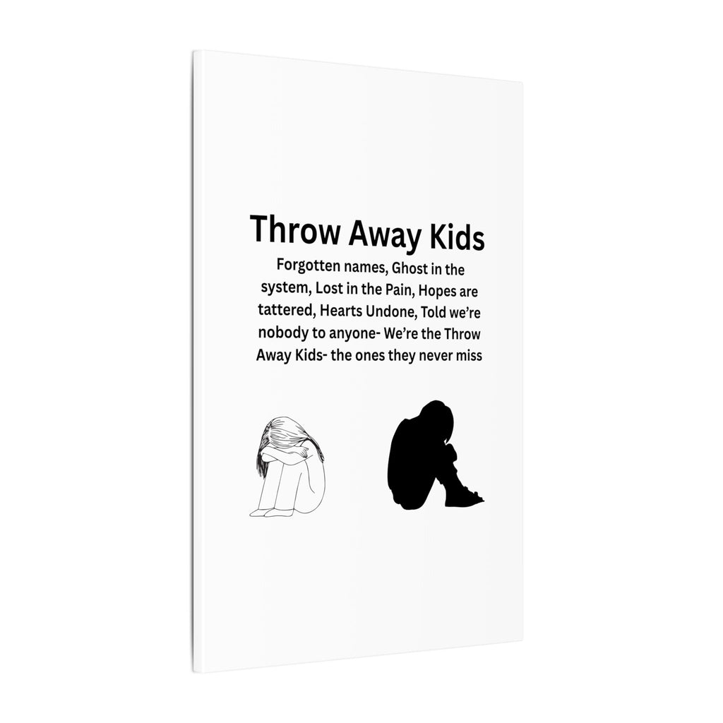 Throw away Kids - Matte Canvas, Stretched, 0.75" (Multi-Size)