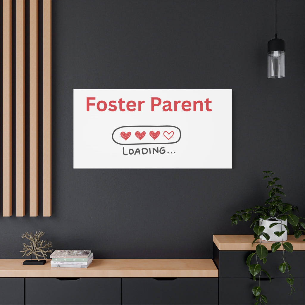 Foster Parent Loading Matte Canvas, Stretched, 1.25"