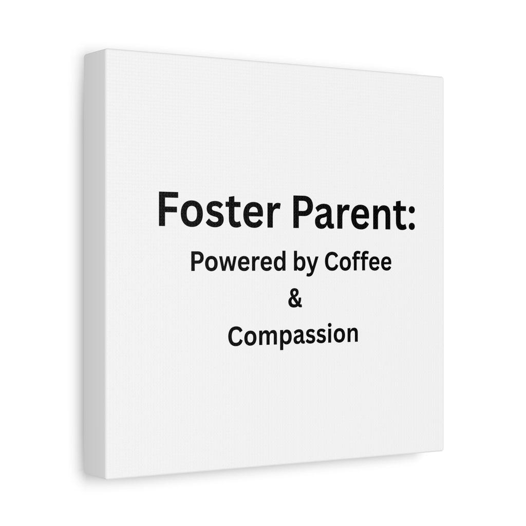 Foster Parents Powered Matte Canvas, Stretched, 1.25"