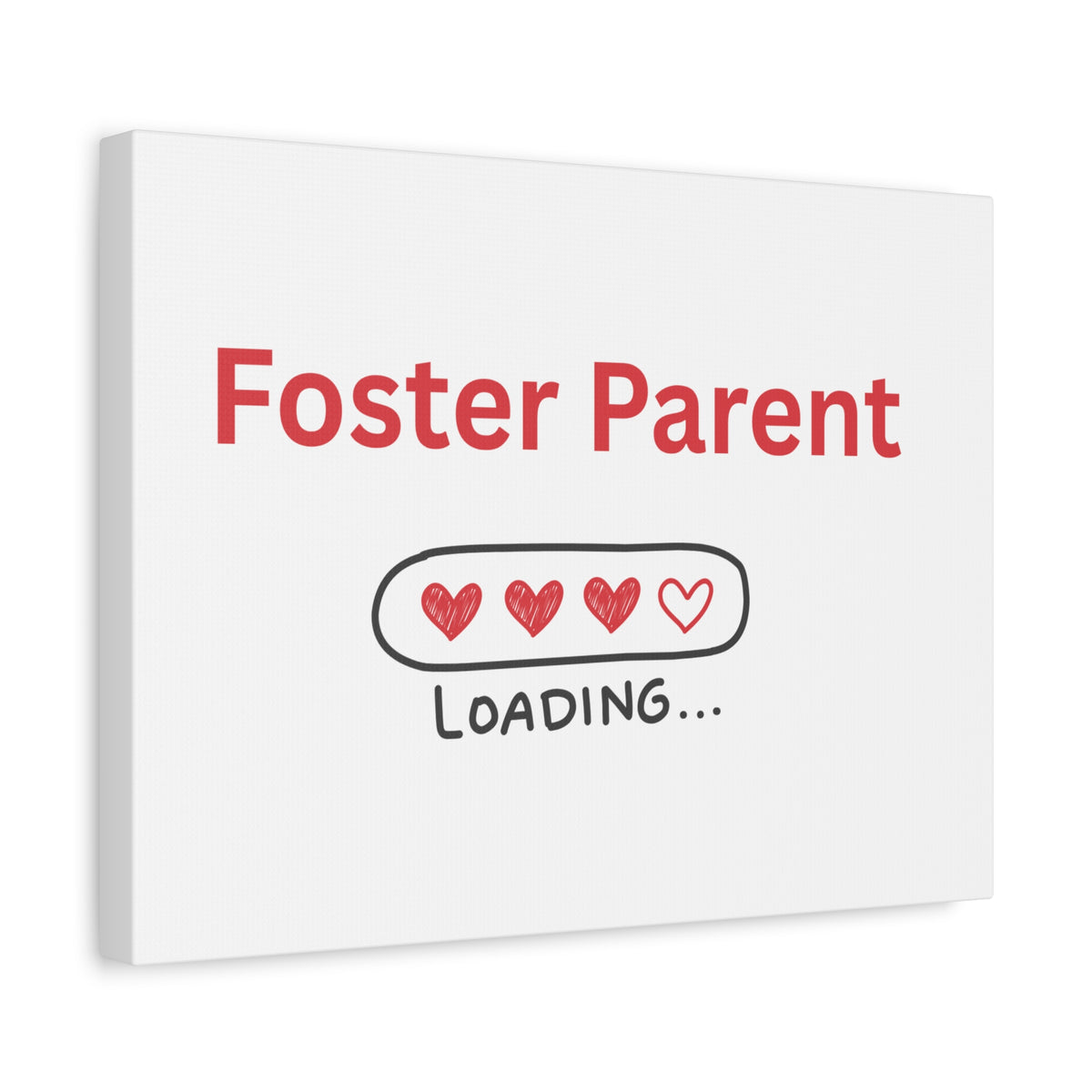 Foster Parent Loading Matte Canvas, Stretched, 1.25"