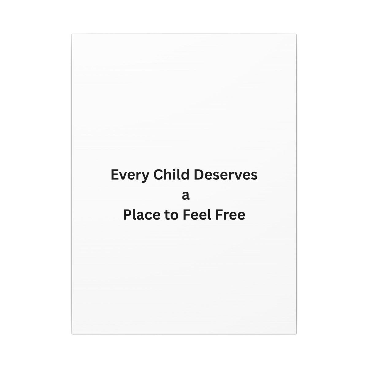 Every Child- Matte Canvas, Stretched, 0.75" (Multi-Size)