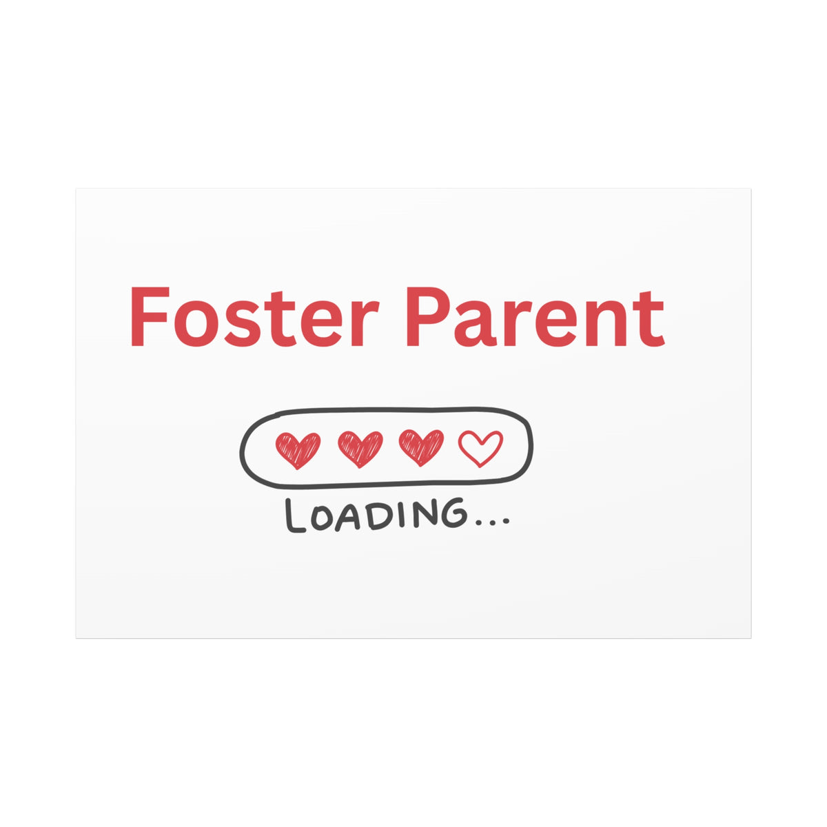 Foster Parent Loading Matte Canvas, Stretched, 1.25"