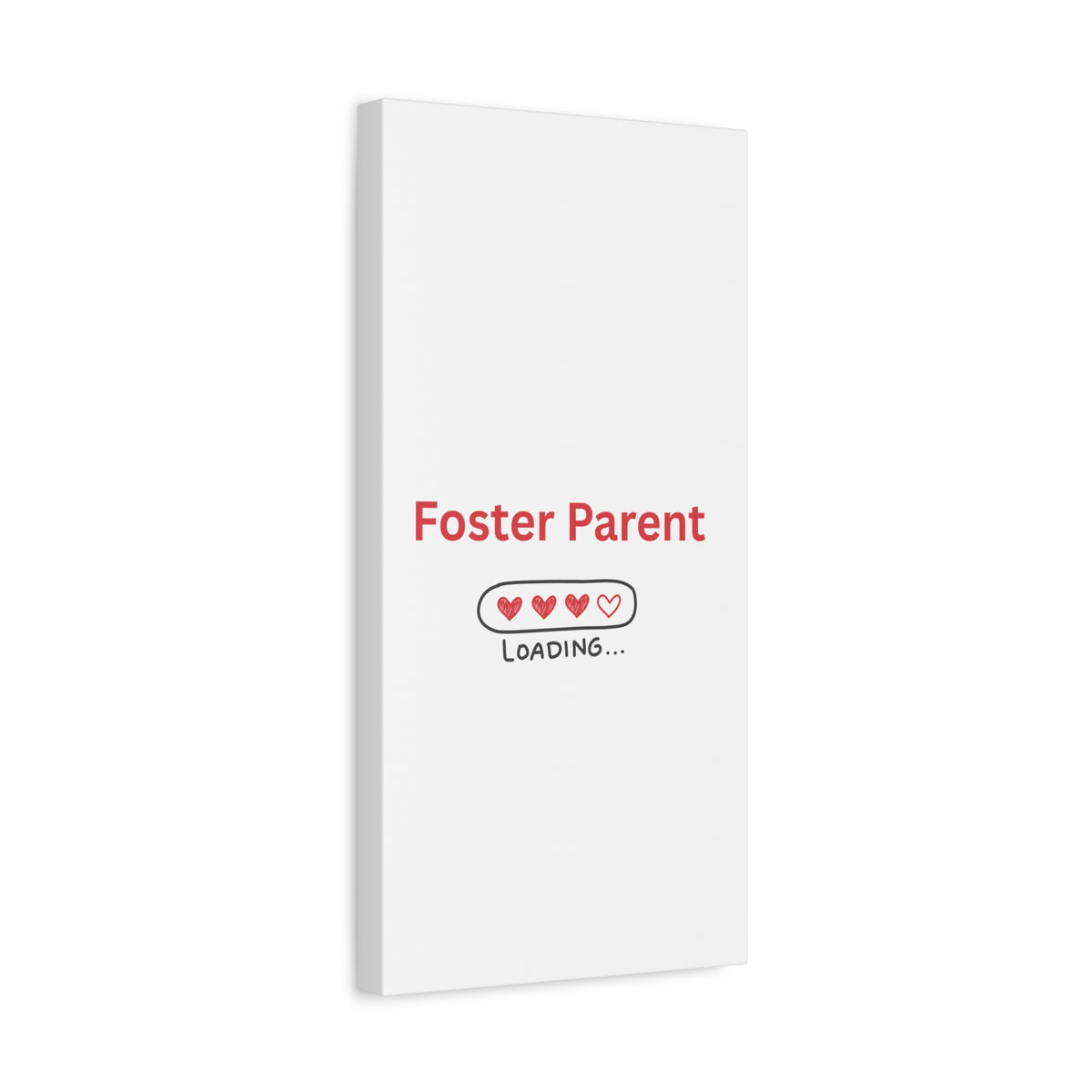 Foster Parent Loading Matte Canvas, Stretched, 1.25"