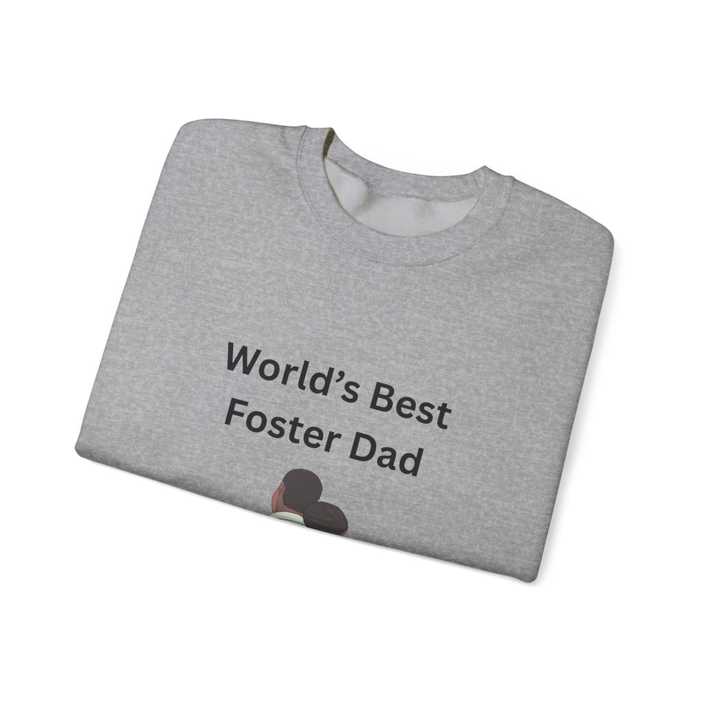 Greatest Foster Dad Sweatshirt