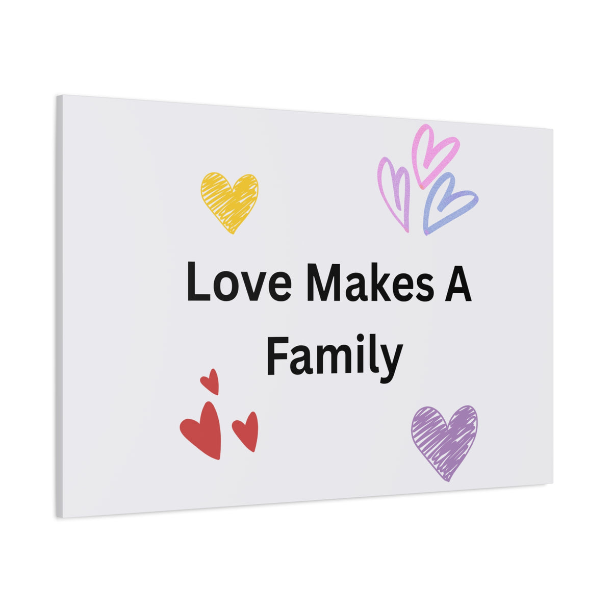 Love Makes A Family Matte Canvas,  1.25"